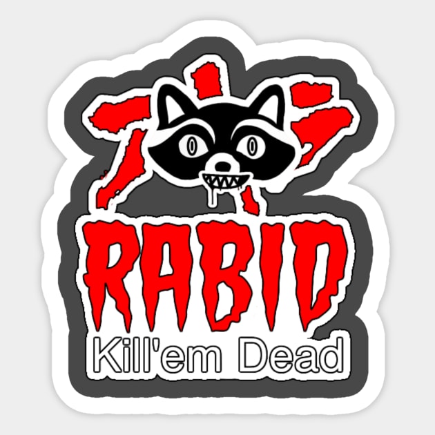 Kill'em Dead Sticker by Tyler Teej